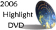 2006 Highlight DVD