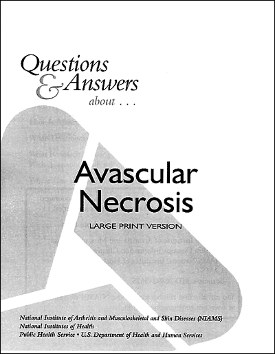 Osteonecrosis (Avascular Necrosis), Questions and Answers about, Large Print
 cover
