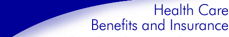 Health Care Benefits and Insurance