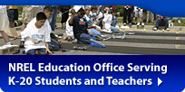 NREL Education Office Serving K-20 Students and Teachers