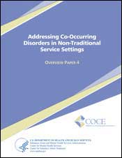 cover of Addressing Co-Occurring Disorders in Non-Traditional Service Settings - click to view paper