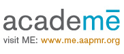 AcadeME logo. Visit ME: www.me.aapmr.org