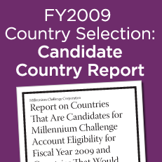 FY2009 Country Selection: Candidate Country Report