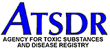 Agency for Toxic Substances and Disease Registry