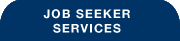 Job Seeker Services