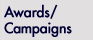 Awards/Campaigns
