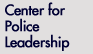 Center for Police Leadership