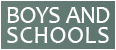 Boys and Schools