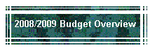 2008/2009 Budget Overview