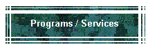 Programs / Services