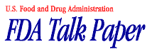 FDA Talk Paper