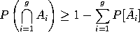 P{PRODUCT[i=1 to g][A(i)]} >= SUM[i=1 to g][P[Abar(i)]]