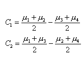 C(1) = (mu1 + mu2)/2 - (mu3 + mu4)/2;
  C(2) = (mu1 + mu3)/2 - (mu2 + mu4)/2