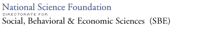 National Science Foundation - Social, Behavioral & Economic Sciences (SBE)