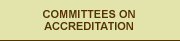 COMMITTEES ON ACCREDITATION