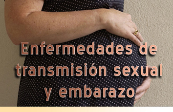 Enfermedades de transmisión sexual y embarazo