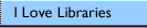 libraries and you