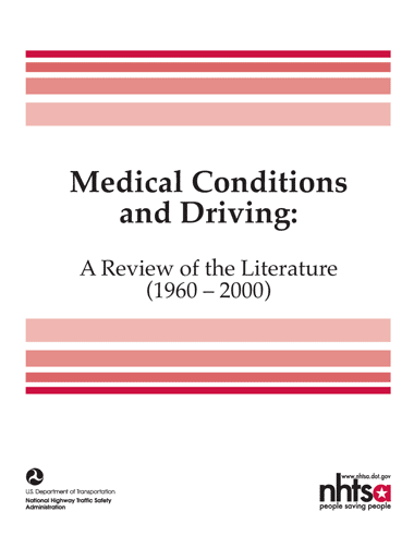 Cover of Medical Conditions and Driving - A Review of the Literature (1960 - 2000)