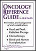 Picture of Oncology Reference Guide to Oral Health