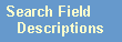 Search Field Descriptions