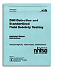 DWI Detection and Standardized Field Sobriety Testing Instructor Manual