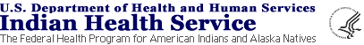 Indian Health Service:  The Federal Health Program for American Indians and Alaska Natives