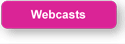 Webcasts