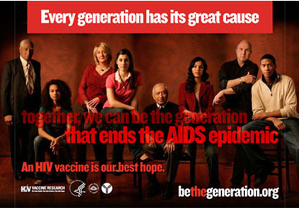 Every generation has its great cause--together we can be the generation that ends the AIDS epidemic.
