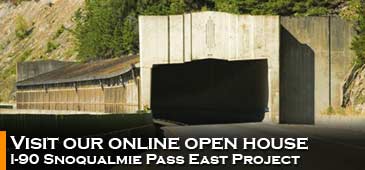 Visit our online I-90 Snoqualmie Pass Open House