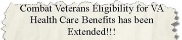 Part 1 of 5 - Combat Veterans Health Benefits Extended article