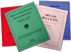 Oregon Administrative Rules compilations and bulletins