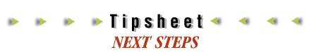 Tipsheet--Next Steps