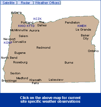 Oregon State Information - Click on the above map for current site specific weather observations