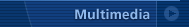 Multimedia