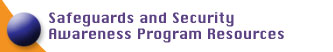 Safeguards and Security Awareness Program Resources