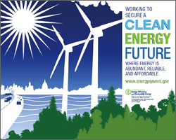 Image of a poster featuring an illustration of windmills in trees with a background of blue sky with a bright sun and a city skyline on the horizon. The poster's title is Working to Secure a Clean Energy Future Where Energy is Abundant, Reliable, and Affordable. The following text reads: www.energysavers.gov, Department of Energy - Energy Efficiency and Renewable Energy, For more information contact: EERE Information Center 1-877-EERE-INF (1-877-337-3463)