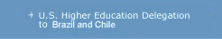 U.S. Higher Education Delegation to Brazil and Chile