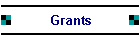 Grants