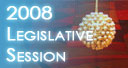 2008 Legislative Session