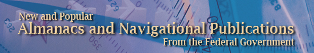 New and Popular Almanacs and Naviagtional Publications
