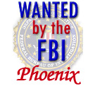 FBIs Most Wanted - Phoenix