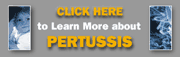 Click to learn more about Pertussis