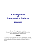 A Strategic Plan for Transportation Statistics (2003-2008)