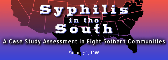 Syphilis in the South: A Case Study Assessment in Eight Southern Communities