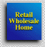 Back to Retail Wholesale Home