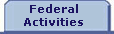 Federal Activities
