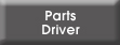 Parts Driver