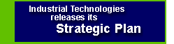 Industrial Technologies releases its strategic plan.