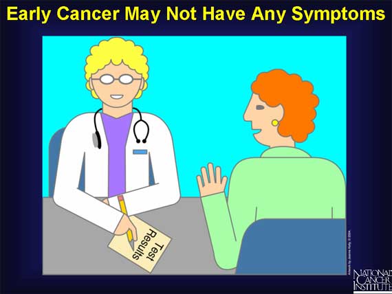Early Cancer May Not Have Any Symptoms