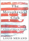 Cover of The Metaphysical Club: A Story of Ideas in America